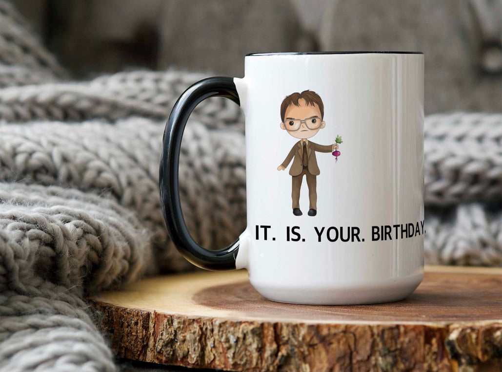 Tall (15 oz.) The Office Dwight "IT. IS. YOUR. BIRTHDAY." Mug