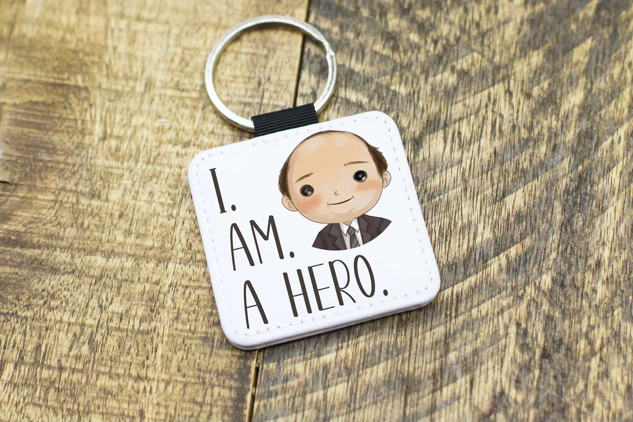 Kevin's "I. Am. A. Hero" Keychain